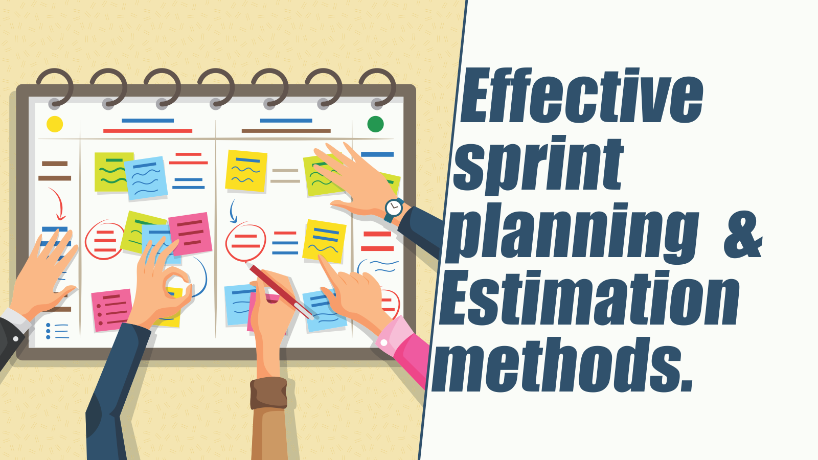 Estimation methods. Estimation. Sprint planning meeting. Estimations. Planning session.